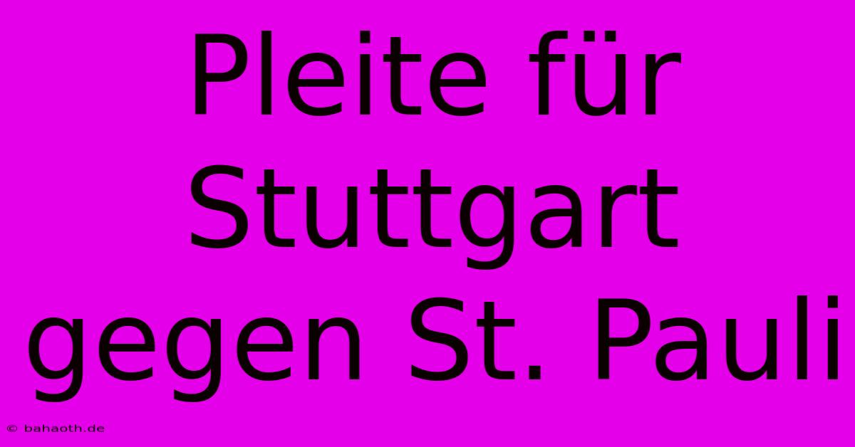 Pleite Für Stuttgart Gegen St. Pauli