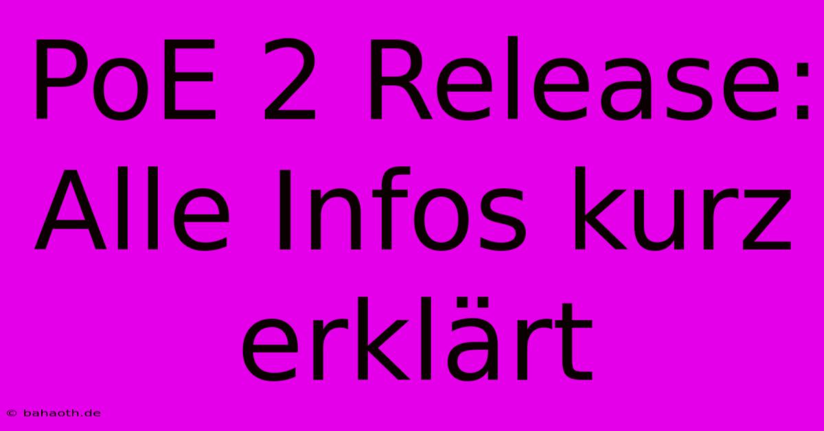 PoE 2 Release: Alle Infos Kurz Erklärt