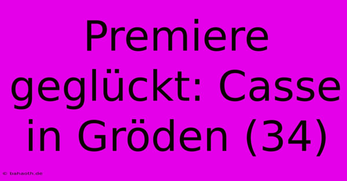 Premiere Geglückt: Casse In Gröden (34)