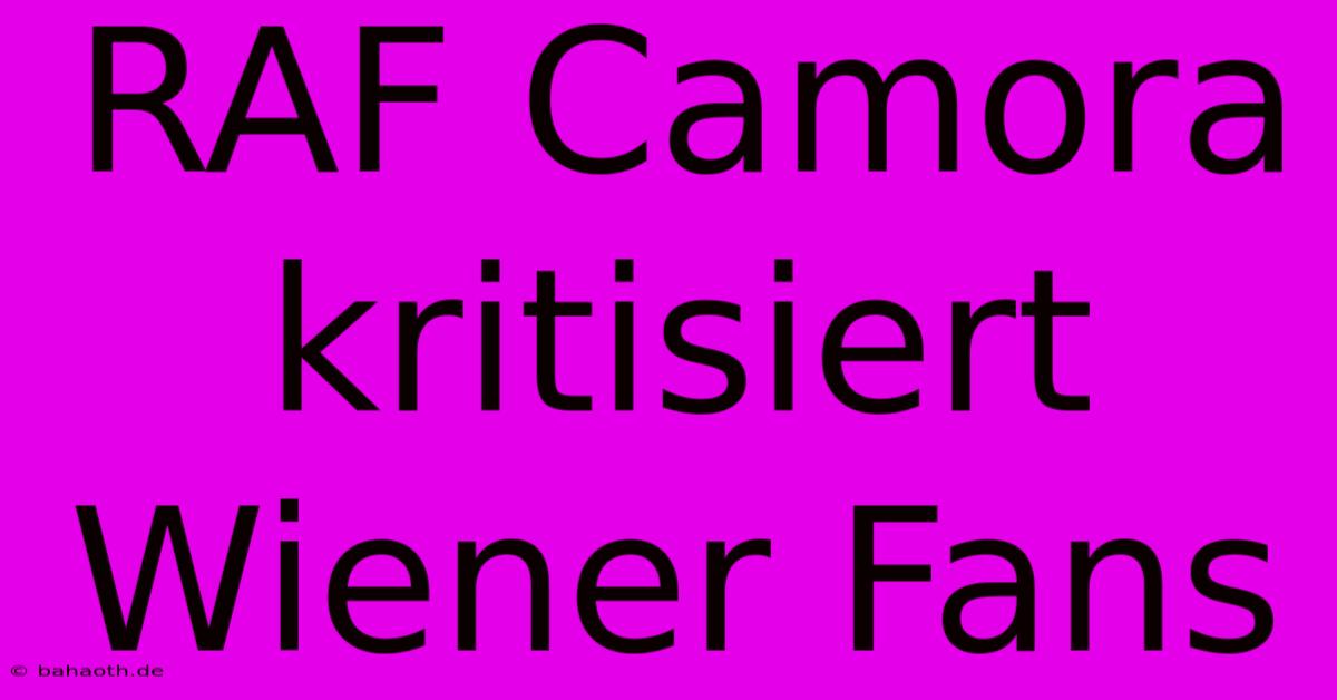 RAF Camora Kritisiert Wiener Fans