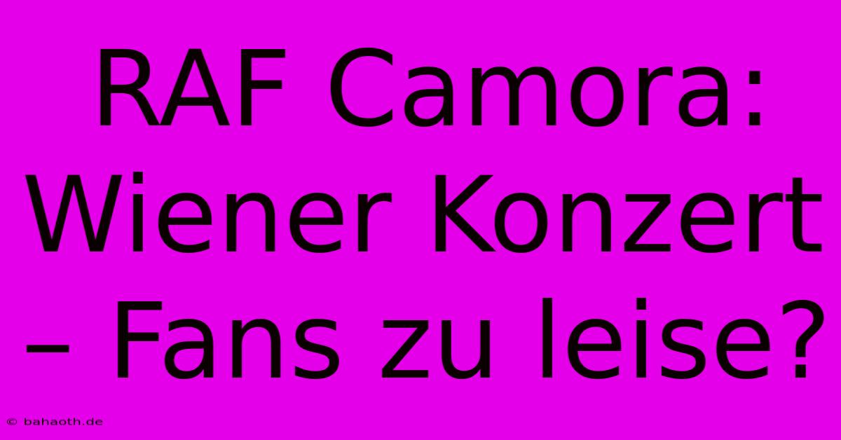 RAF Camora: Wiener Konzert – Fans Zu Leise?