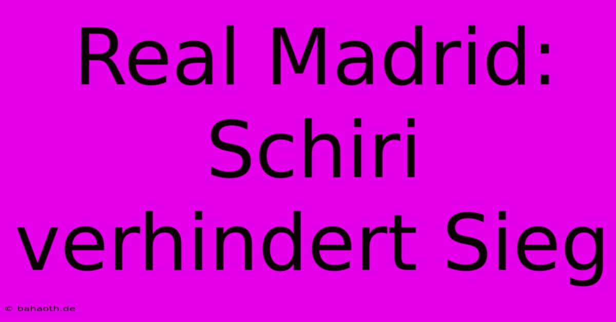 Real Madrid: Schiri Verhindert Sieg