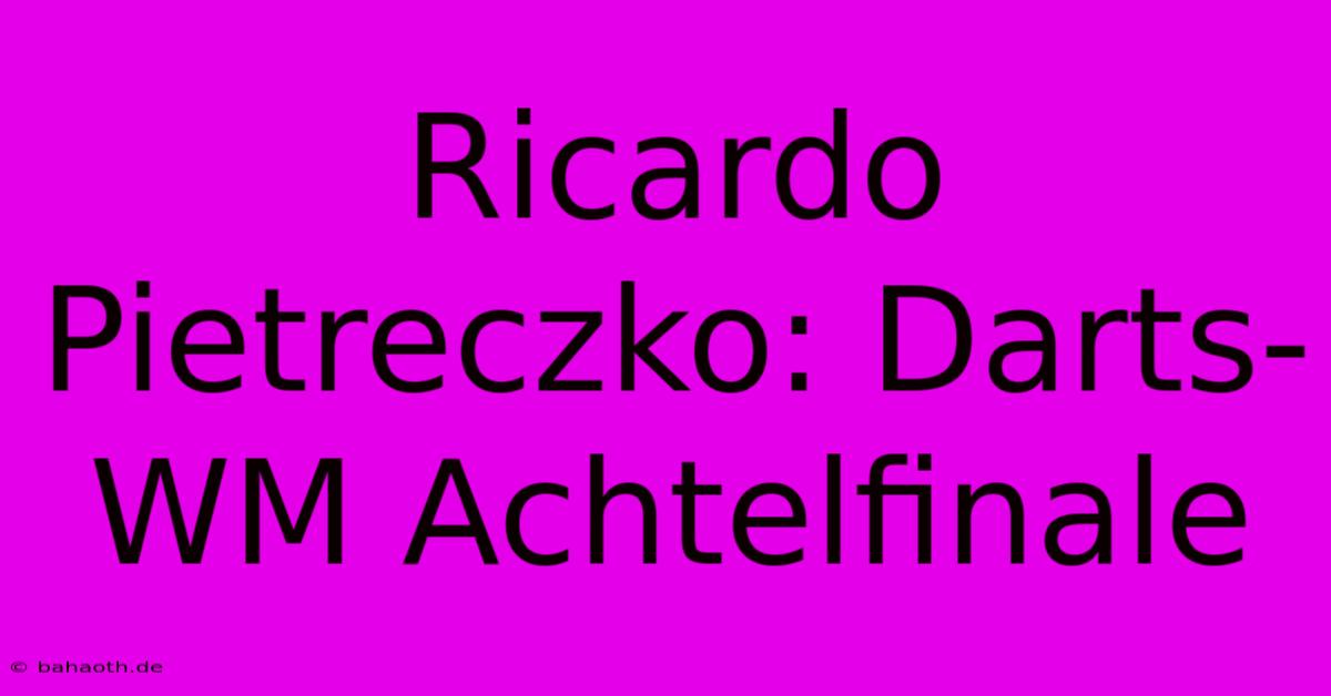 Ricardo Pietreczko: Darts-WM Achtelfinale