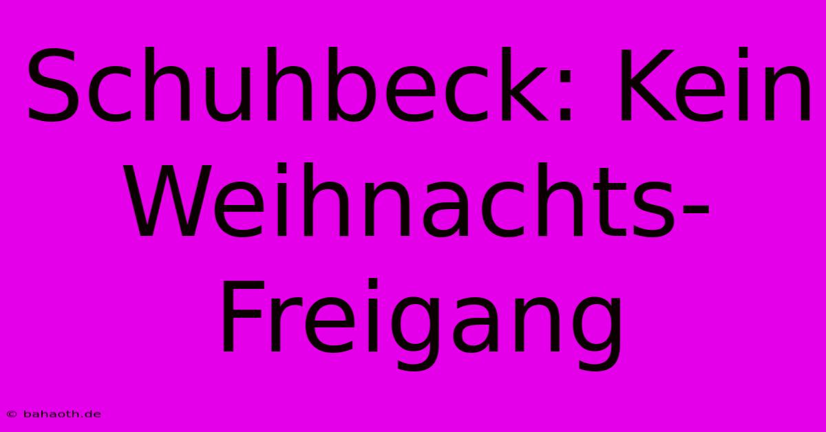 Schuhbeck: Kein Weihnachts-Freigang