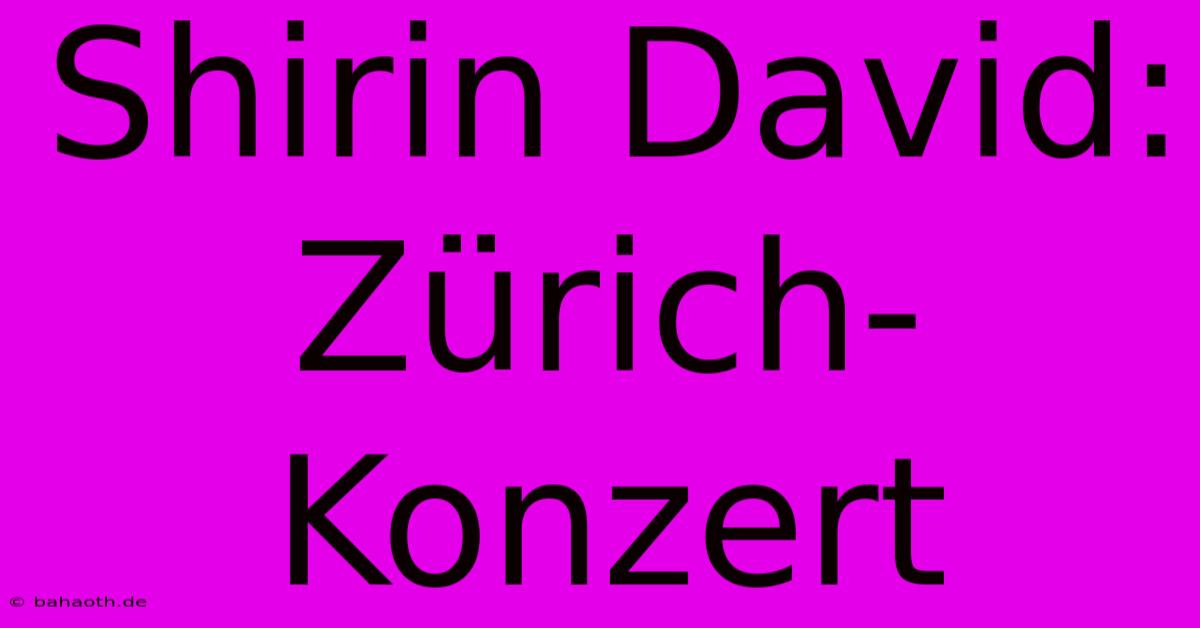 Shirin David: Zürich-Konzert