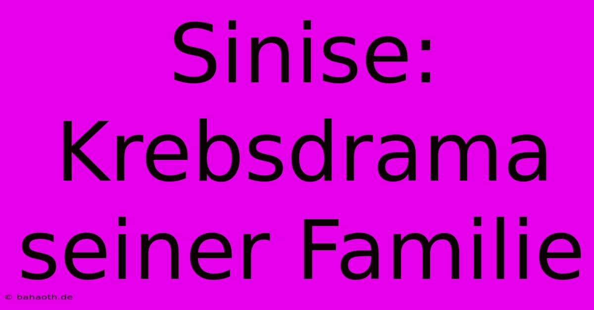 Sinise: Krebsdrama Seiner Familie