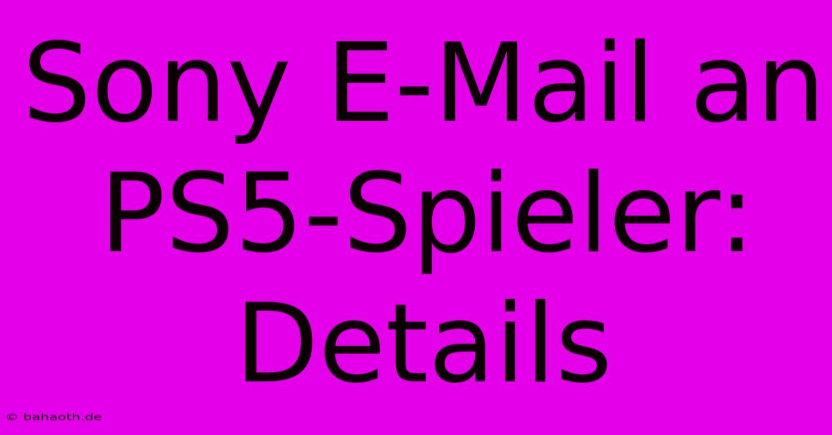 Sony E-Mail An PS5-Spieler: Details