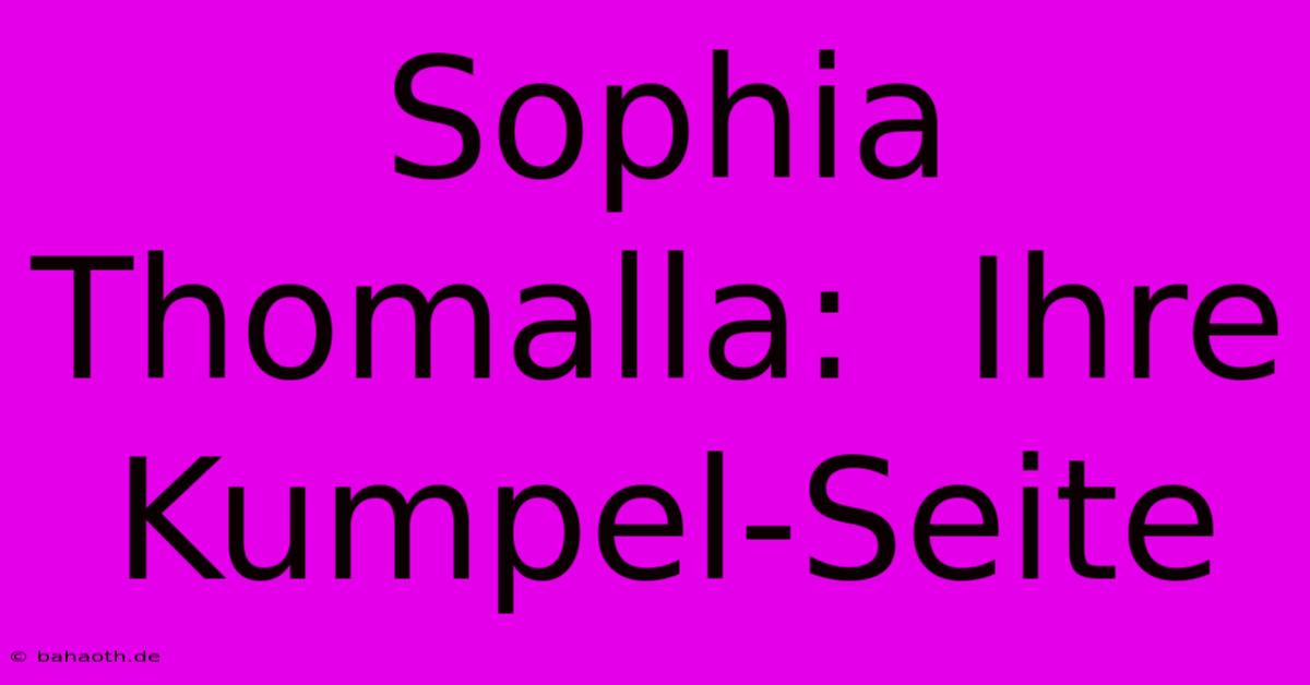 Sophia Thomalla:  Ihre Kumpel-Seite