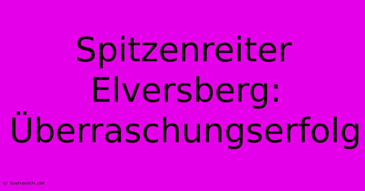 Spitzenreiter Elversberg: Überraschungserfolg