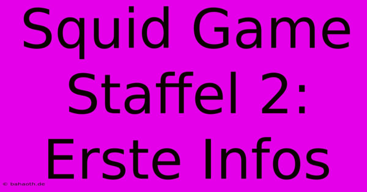 Squid Game Staffel 2: Erste Infos