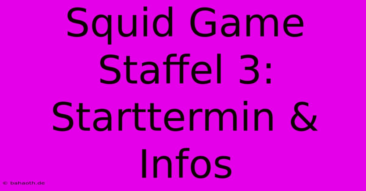 Squid Game Staffel 3: Starttermin & Infos