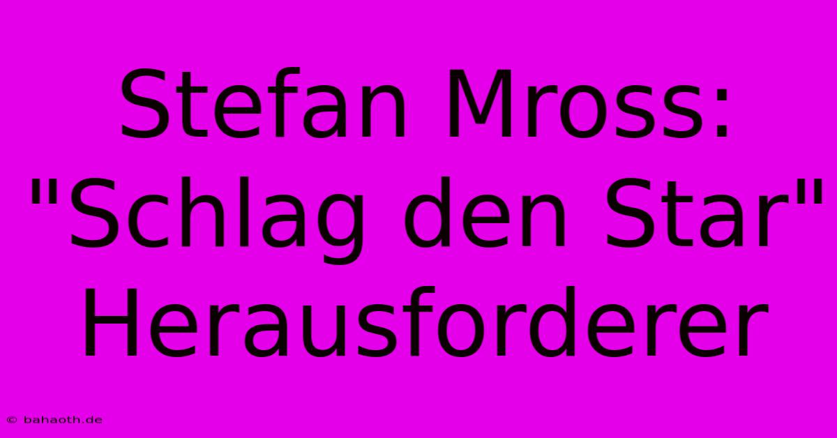 Stefan Mross: 