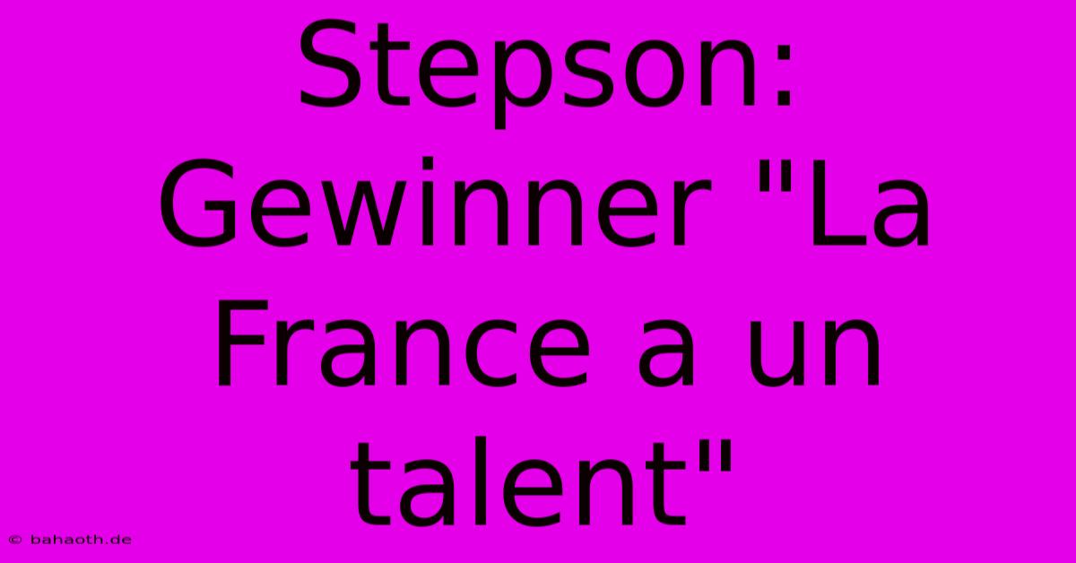 Stepson: Gewinner 