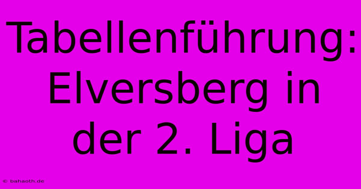 Tabellenführung: Elversberg In Der 2. Liga