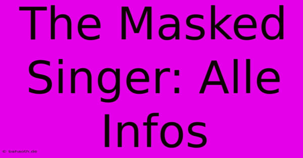 The Masked Singer: Alle Infos