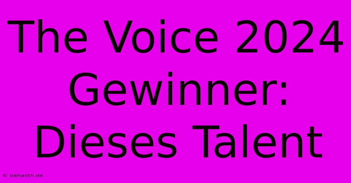 The Voice 2024 Gewinner: Dieses Talent