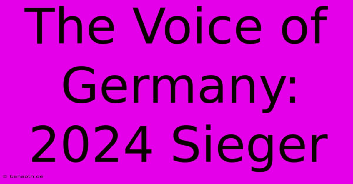 The Voice Of Germany: 2024 Sieger