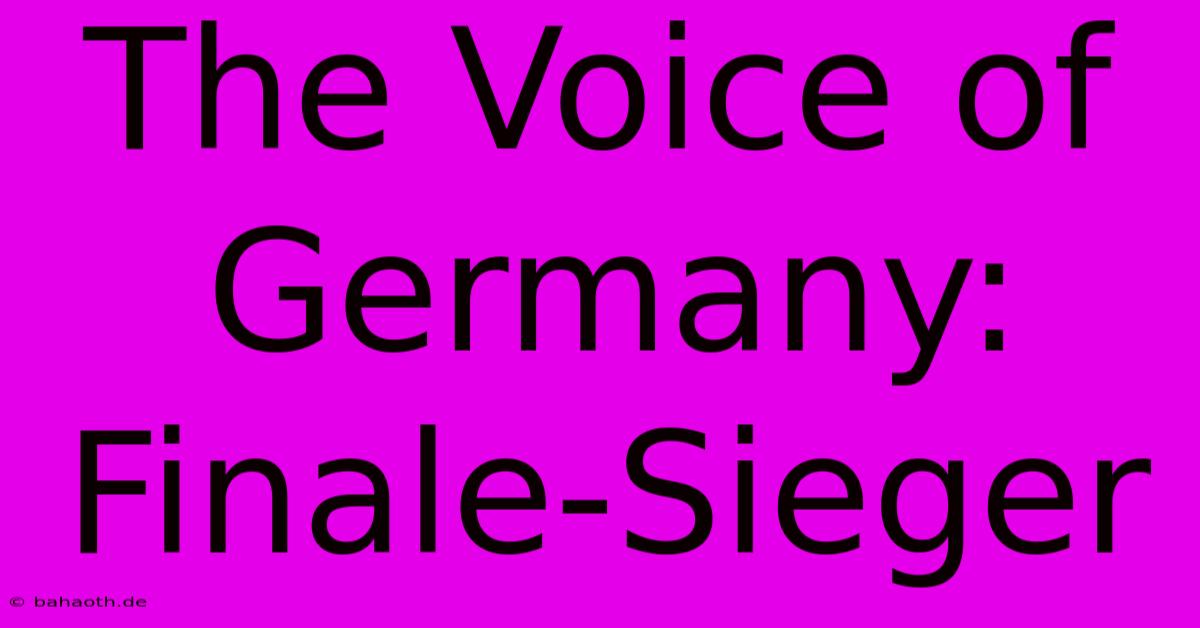 The Voice Of Germany: Finale-Sieger