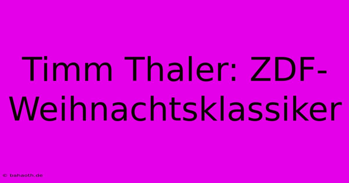 Timm Thaler: ZDF-Weihnachtsklassiker