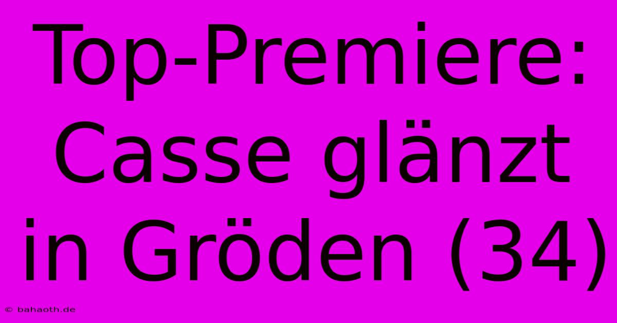 Top-Premiere: Casse Glänzt In Gröden (34)