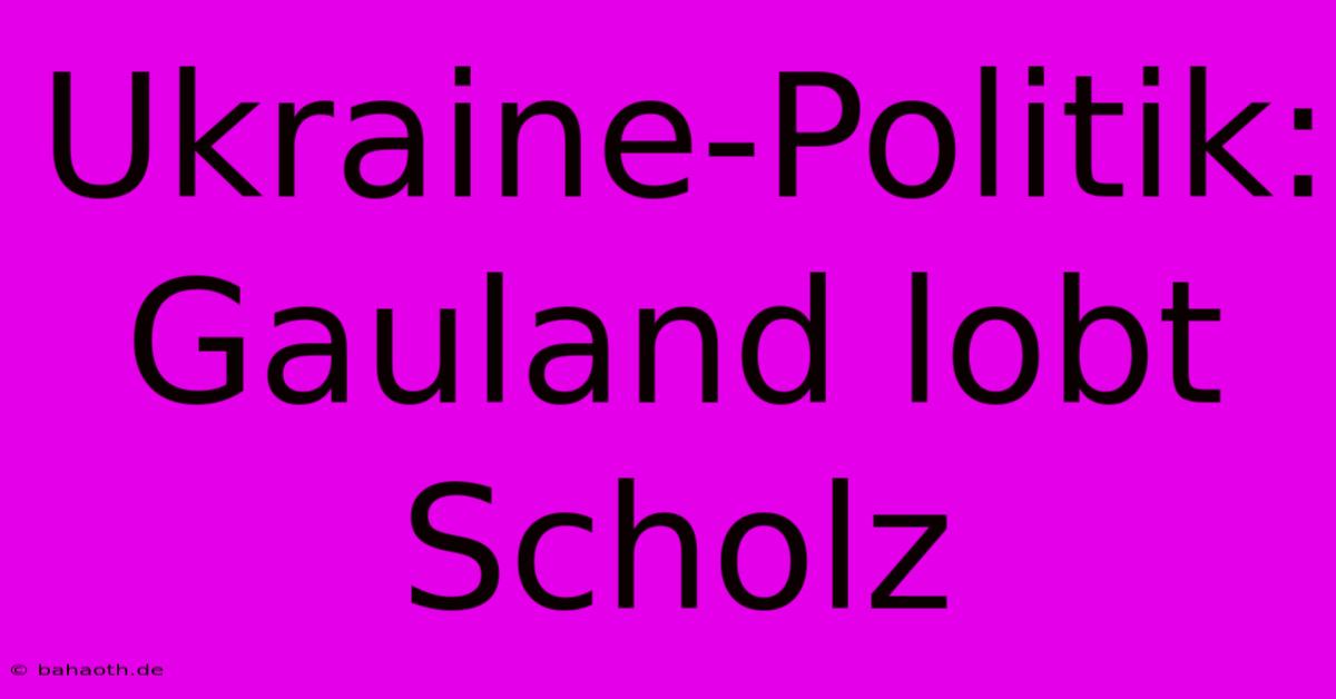 Ukraine-Politik: Gauland Lobt Scholz