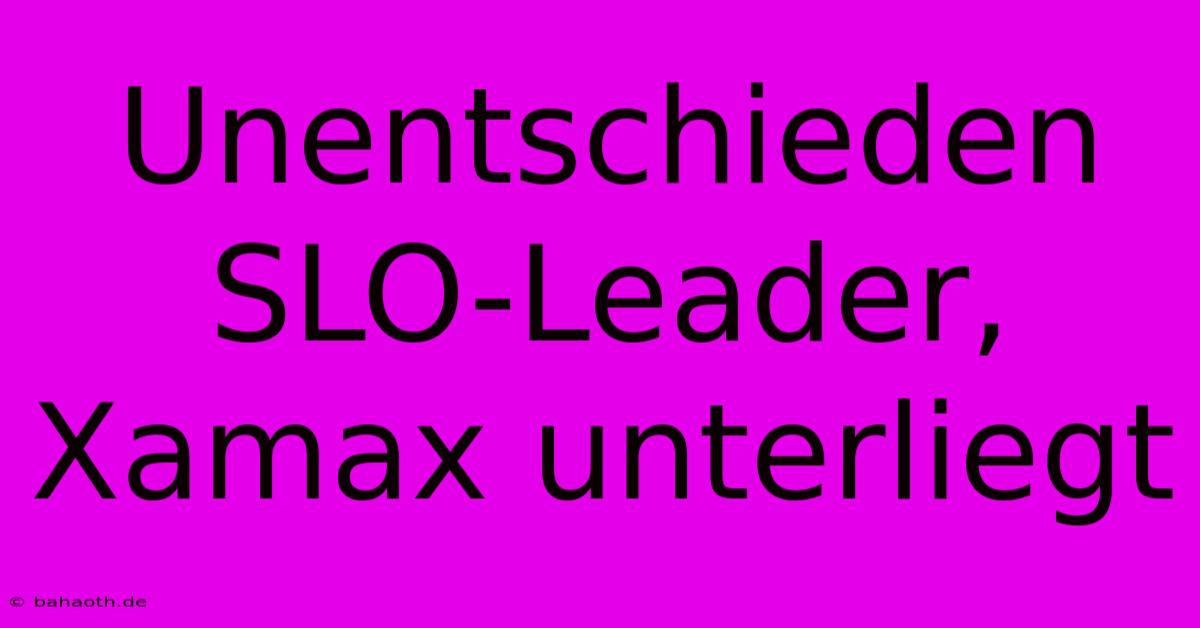 Unentschieden SLO-Leader, Xamax Unterliegt