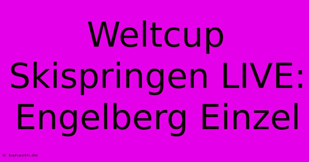 Weltcup Skispringen LIVE: Engelberg Einzel