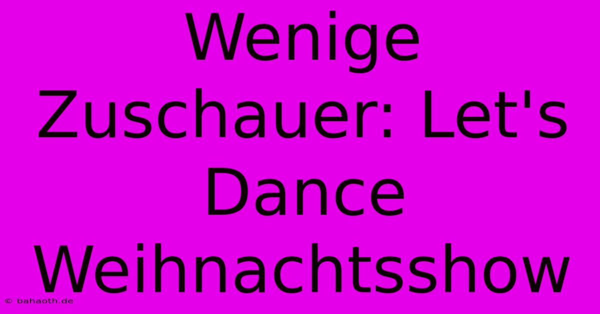 Wenige Zuschauer: Let's Dance Weihnachtsshow