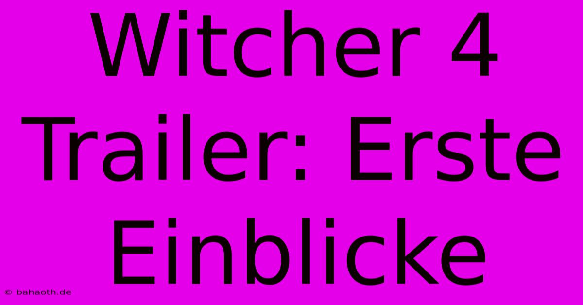 Witcher 4 Trailer: Erste Einblicke