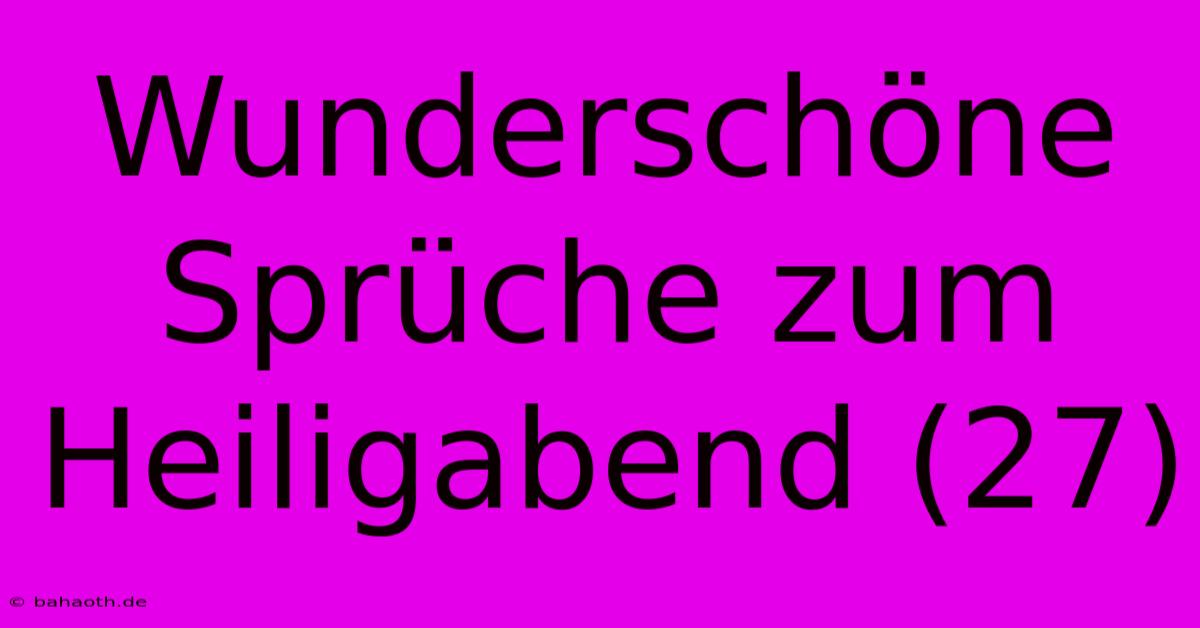 Wunderschöne Sprüche Zum Heiligabend (27)