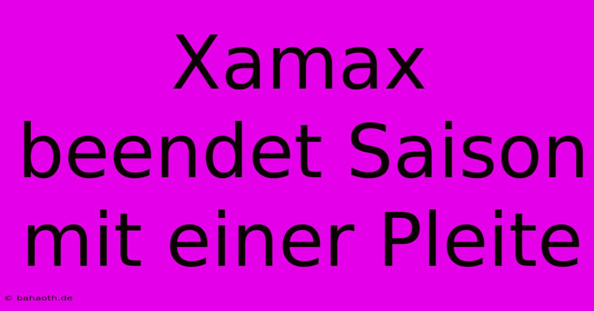 Xamax Beendet Saison Mit Einer Pleite