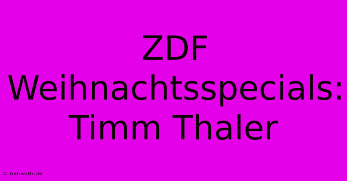 ZDF Weihnachtsspecials: Timm Thaler