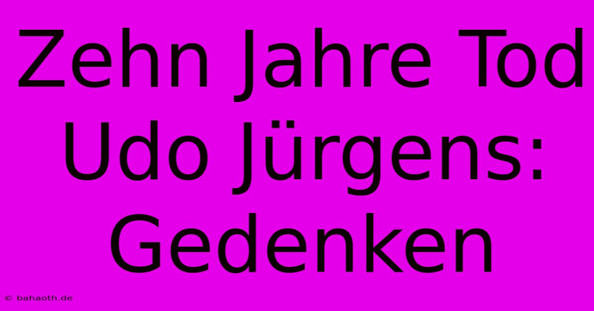 Zehn Jahre Tod Udo Jürgens: Gedenken