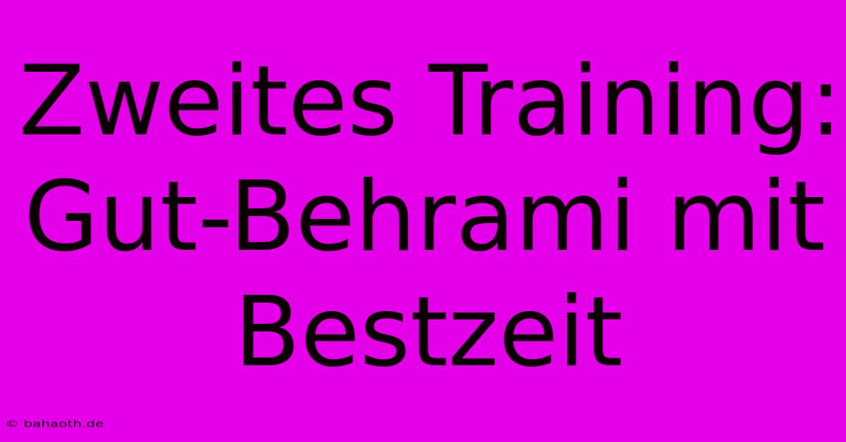 Zweites Training: Gut-Behrami Mit Bestzeit